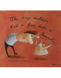 The day mother had a face like a tea pot