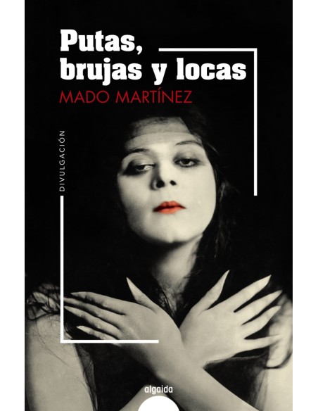 Putas brujas y locas