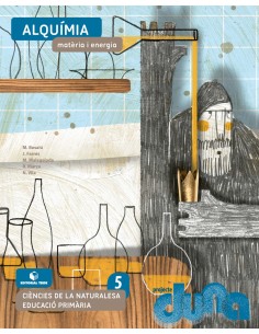 Ciencies naturals 5 EPO Alquimia Materia i energia DUNA
