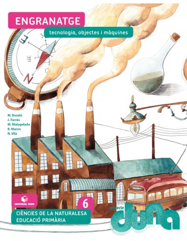 Ciencies naturals 6 EPO Engranatge Tecnologia objectes i maquines DUNA