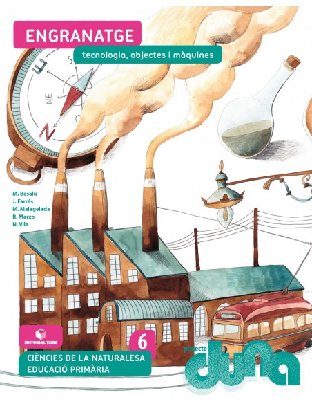 Ciencies naturals 6 EPO Engranatge Tecnologia objectes i maquines DUNA