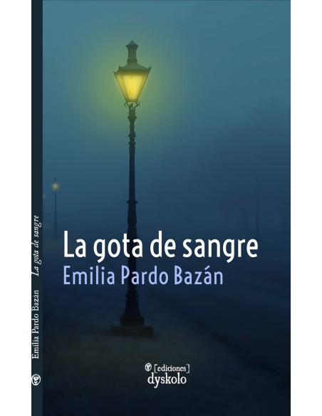 La gota de sangre y otros relatos policiacos