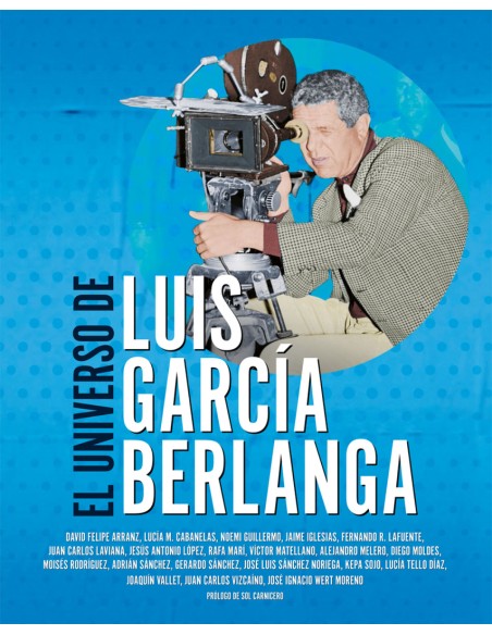 EL UNIVERSO DE LUIS GARCIA BERLANGA