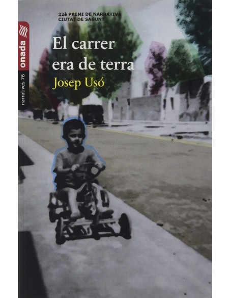 El carrer era de terra