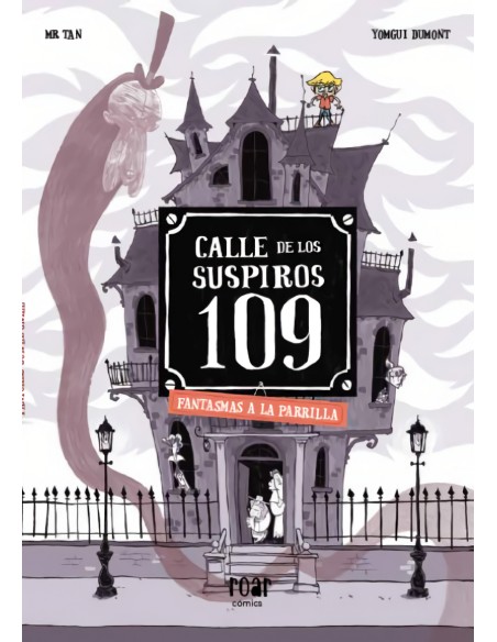 Calle de los suspiros 109 Fantasmas a la parrilla