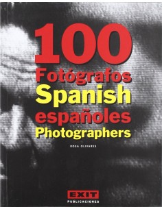 100 fotografos espanoles 100 Spanish photographers