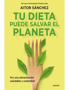 Tu dieta puede salvar el planeta