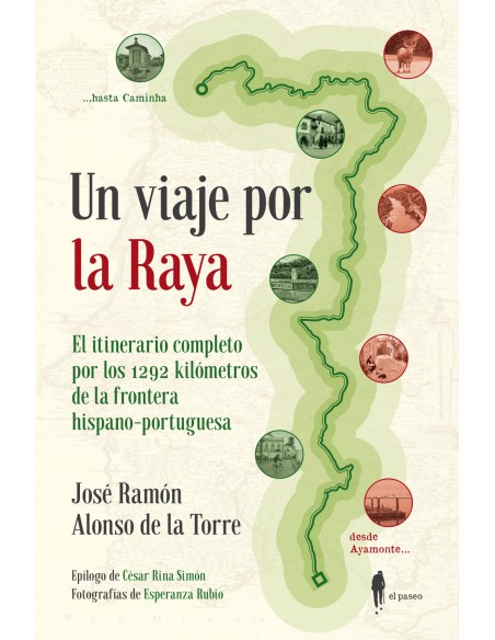 Un viaje por la Raya