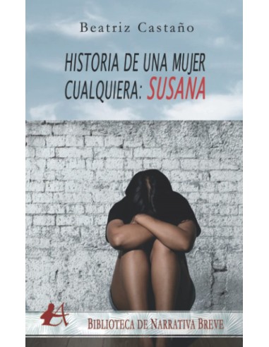 HISTORIAS DE UNA MUJER CUALQUIERA SUSANA