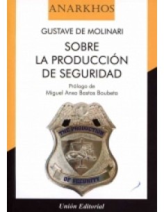 SOBRE LA PRODUCCION DE SEGURIDAD