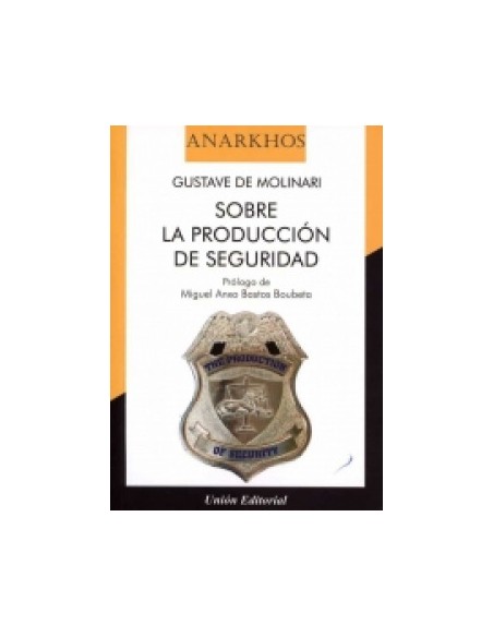 SOBRE LA PRODUCCION DE SEGURIDAD