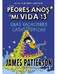 Los peores anos de mi vida 13 Unas vacaciones catastroficas
