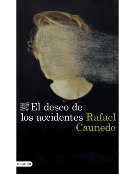 El deseo de los accidentes