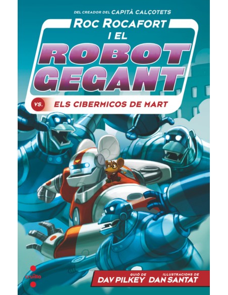 C RR4 Roc Rocafort i el robot gegant vs els cibermicos de Mart