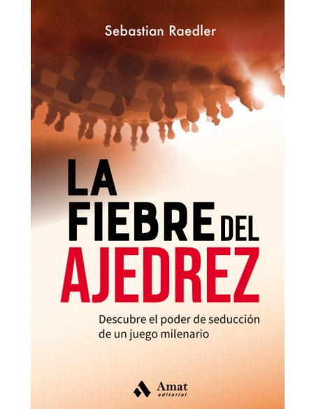 La fiebre del ajedrez