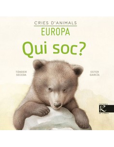 Qui soc Cries d animals Europa