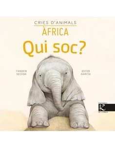 Qui soc Cries d animals Africa