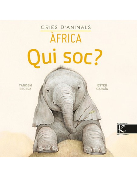 Qui soc Cries d animals Africa