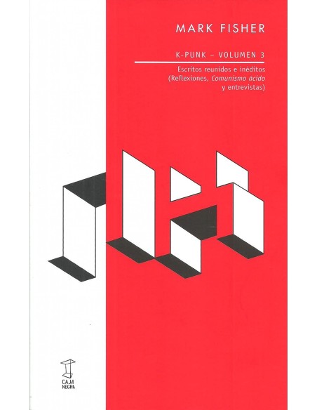 K PUNK 3 ESCRITOS REUNIDOS E INEDITOS