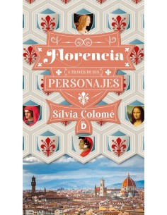 Florencia a traves de sus personajes