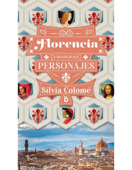 Florencia a traves de sus personajes