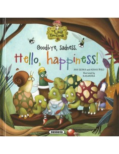 Goodbye sadness Hello happiness