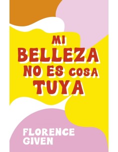 Mi belleza no es cosa tuya