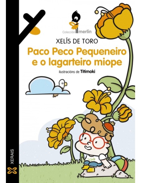 Paco Peco Pequeneiro e o lagarteiro miope