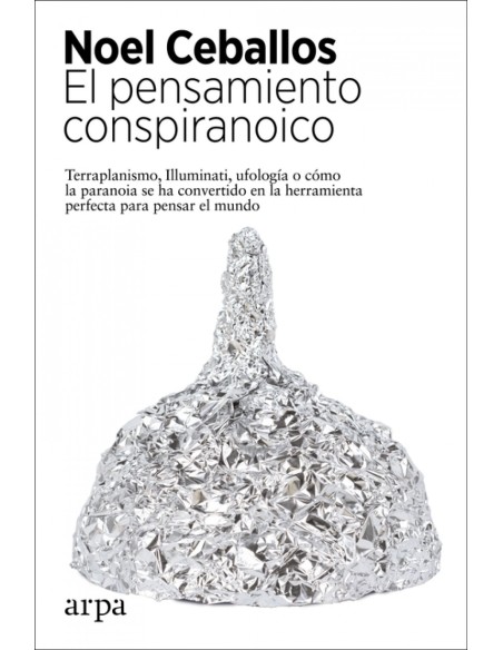 El pensamiento conspiranoico