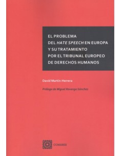PROBLEMA DEL HATE SPEECH EN EUROPA Y SU TRATAMIENTO POR EL