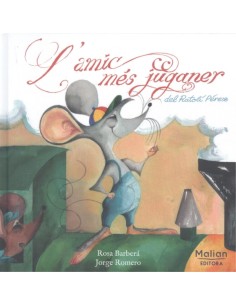 L AMIC MES JUGANER DEL RATOLI PEREZ