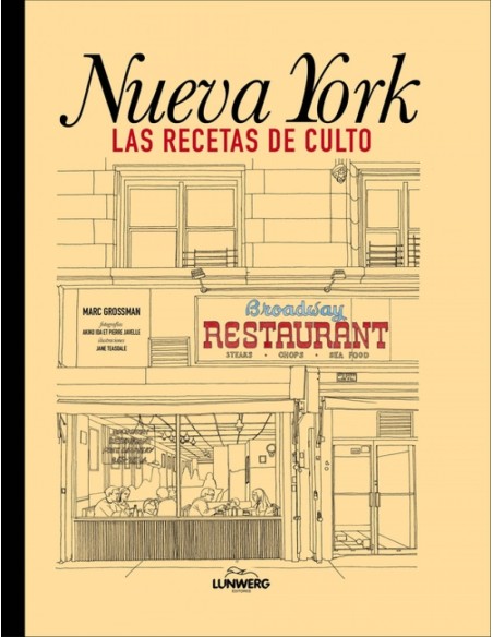 Nueva York Las recetas de culto