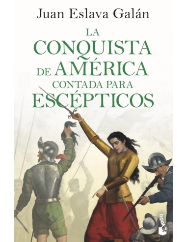 La conquista de America contada para escepticos