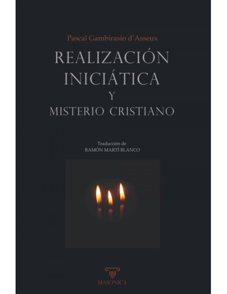 Realizacion iniciatica y misterio cristiano