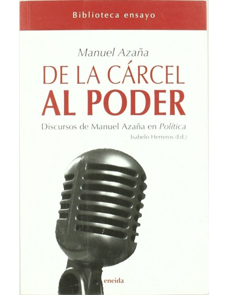 De la Carcel al Poder