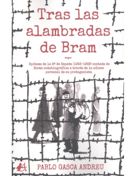 TRAS LAS ALAMBRADAS DE BRAM