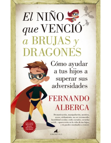 El nino que vencio a brujas y dragones