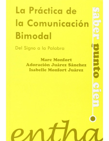 La practica de la comunicacion bimodal