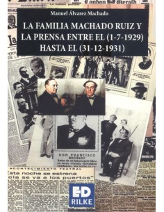 LA FAMILIA MACHADO RUIZ Y LA PRENSA ENTRE 1929 1931