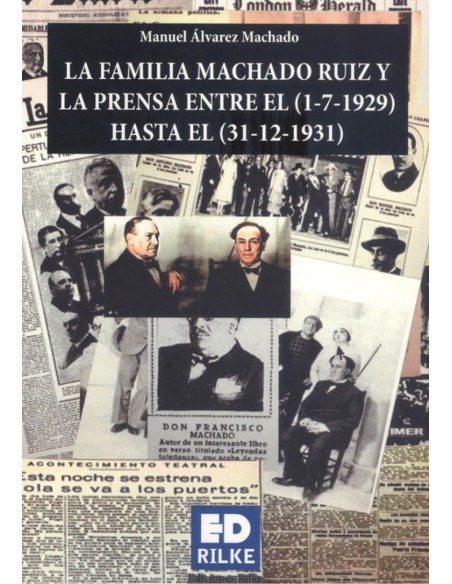 LA FAMILIA MACHADO RUIZ Y LA PRENSA ENTRE 1929 1931