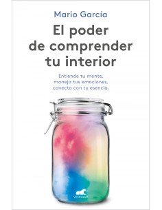 El poder de comprender tu interior