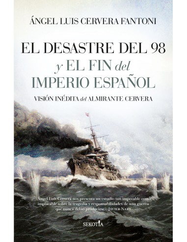 El Desastre del 98 y el fin del Imperio espanol