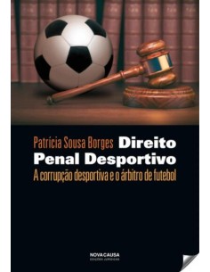 PROPOSTA DE MICRO ANALISE MULTIMODAL DE INTERACAO FACE A FACE DIREITO PENAL DESPORTIVO A CORRUPCAO DESPORTIVA E ARBITRO DE FUTE