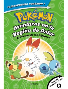 Pokemon Aventuras en la Region Galar El choque de los Gigamax Aventuras en la Region Alola El combate por el crista FlipAventur