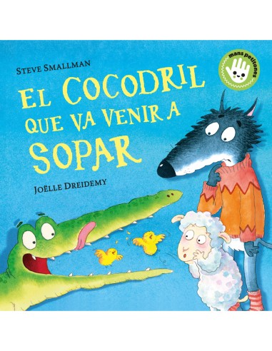 El cocodril que va venir a sopar Mans petitones