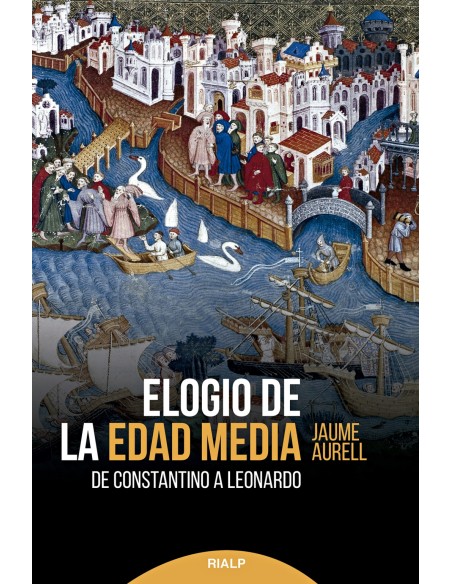 Elogio de la Edad Media