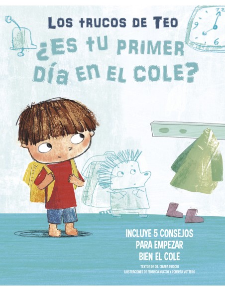 Es tu primer dia en el cole Los trucos de Teo