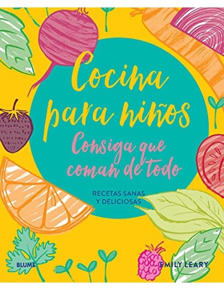 Cocina para ninos Consiga que coman de todo