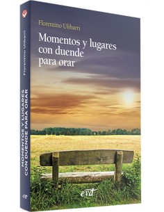 Momentos y lugares con duende para orar