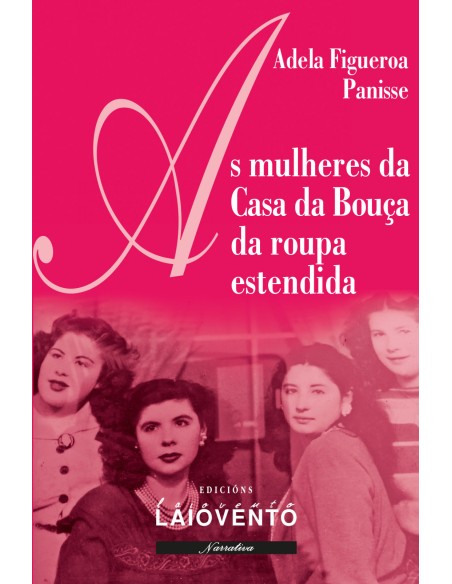 As mulheres da Casa da Bouca da roupa estendida